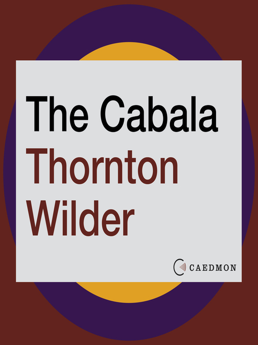 Title details for The Cabala by Thornton Wilder - Available